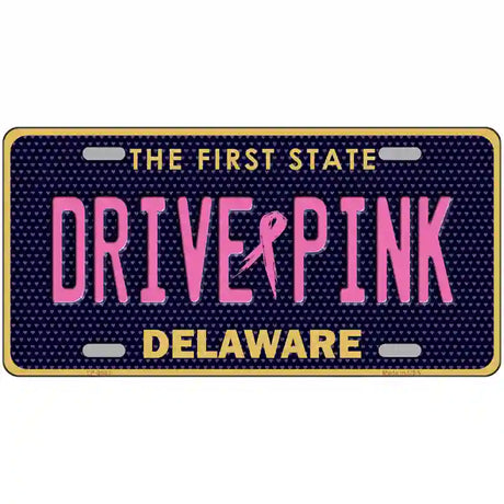 Drive Pink Delaware Novelty Metal License Plate 24" x 12" (LLP)