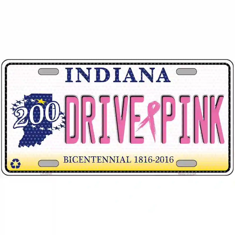 Drive Pink Indiana Novelty Metal License Plate 24" x 12" (LLP)