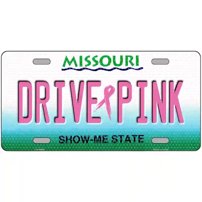 Drive Pink Missouri Novelty Metal License Plate 24" x 12" (LLP)