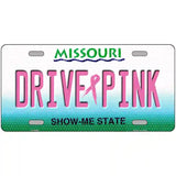 Drive Pink Missouri Novelty Metal License Plate 24" x 12" (LLP)