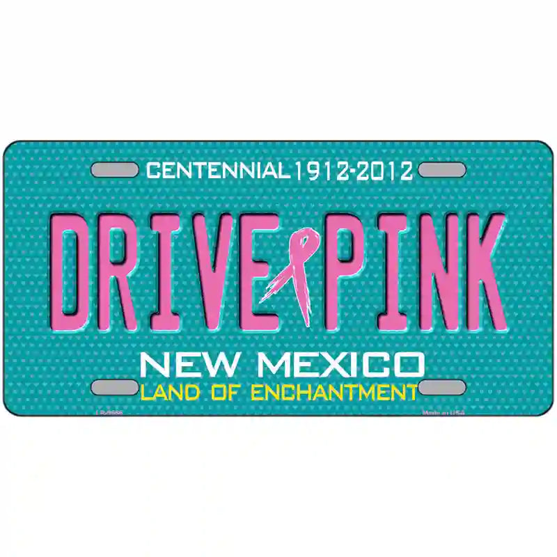 Drive Pink New Mexico Novelty Metal License Plate 24" x 12" (LLP)