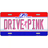 Drive Pink Ohio Novelty Metal License Plate 24" x 12" (LLP)