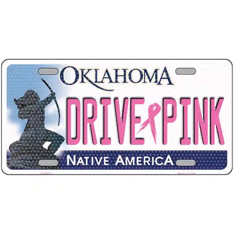 Drive Pink Oklahoma Novelty Metal License Plate 24" x 12" (LLP)