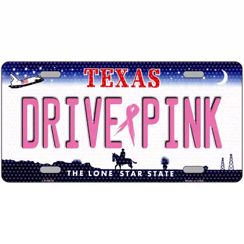 Drive Pink Texas Novelty Metal License Plate 24" x 12" (LLP)