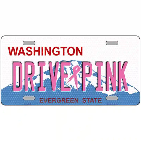 Drive Pink Washington Novelty Metal License Plate 24" x 12" (LLP)