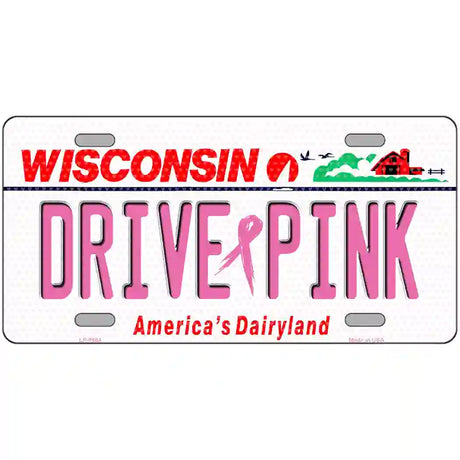 Drive Pink Wisconsin Novelty Metal License Plate 24" x 12" (LLP)