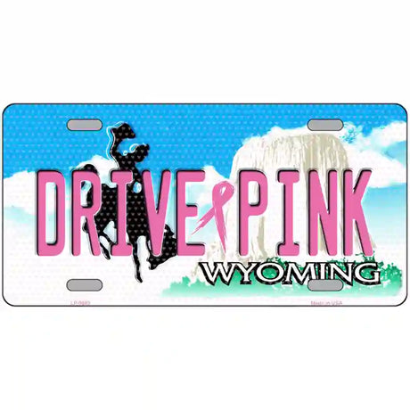 Drive Pink Wyoming Novelty Metal License Plate 24" x 12" (LLP)