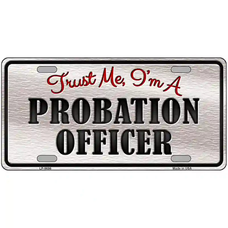 Probation Officer Novelty Metal License Plate 24" x 12" (LLP)