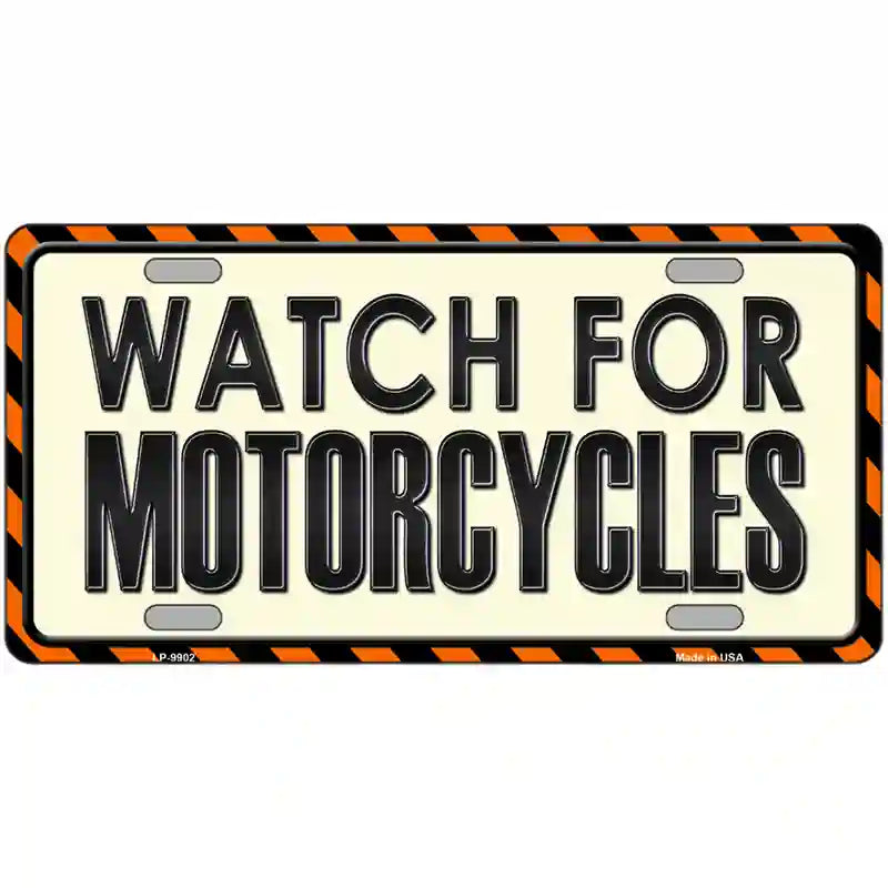 Watch For Motorcycle Metal Novelty License Plate 24" x 12" (LLP)