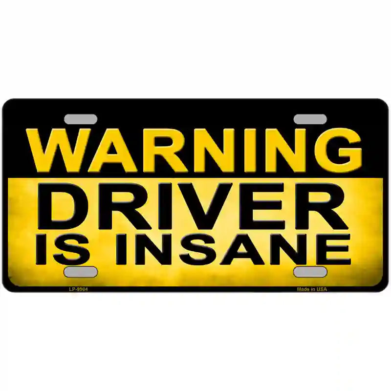 Warning Driver Insane Metal Novelty License Plate 24" x 12" (LLP)