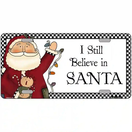 I Still Believe Metal Novelty License Plate 24" x 12" (LLP)