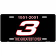 Dale Earnhardt #3 Greatest Ever Novelty Metal License Plate LP-019