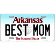 Best Mom Arkansas Metal Novelty License Plate 12" x 6" (LP)