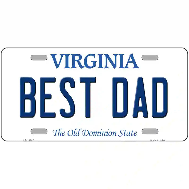 Best Dad Virginia Metal Novelty License Plate 12" x 6" (LP)