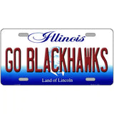 Go Blackhawks Illinois Metal Novelty License Plate 12" x 6" (LP)