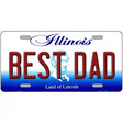 Best Dad Illinois Metal Novelty License Plate 12" x 6" (LP)