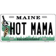 Hot Mama Maine Metal Novelty License Plate 12" x 6" (LP)