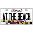 At The Beach Maryland Metal Novelty License Plate 12" x 6" (LP)