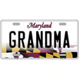 Grandma Maryland Metal Novelty License Plate 12" x 6" (LP)