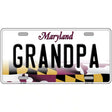 Grandpa Maryland Metal Novelty License Plate 12" x 6" (LP)