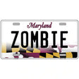 Zombie Maryland Metal Novelty License Plate 12" x 6" (LP)