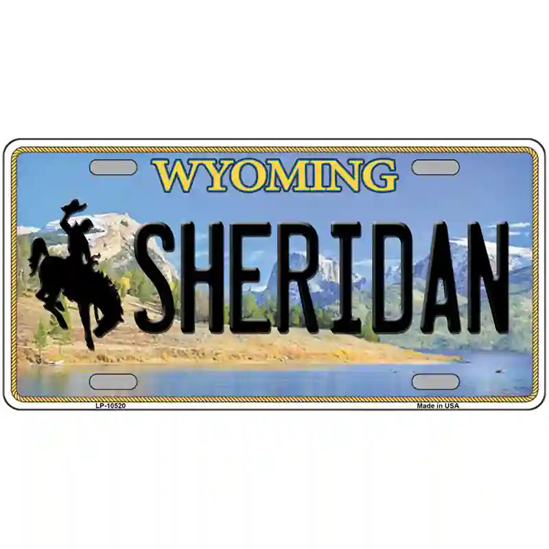 Sheridan Wyoming Metal Novelty License Plate 12" x 6" (LP)