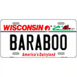 Baraboo Wisconsin Metal Novelty License Plate 12" x 6" (LP)