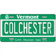 Colchester Vermont Metal Novelty License Plate 12" x 6" (LP)