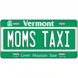 Moms Taxi Vermont Metal Novelty License Plate 12" x 6" (LP)