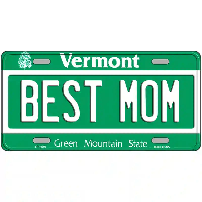 Best Mom Vermont Metal Novelty License Plate 12" x 6" (LP)