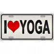 I Love Yoga Silver Novelty Metal License Plate 12" x 6" (LP)