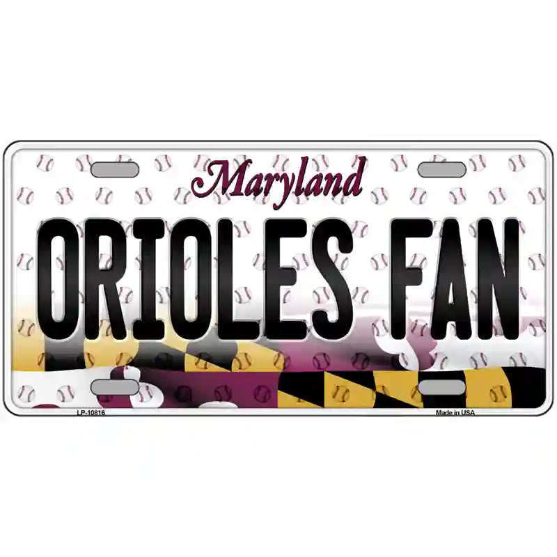 Orioles Fan Maryland Novelty Metal License Plate 12" x 6" (LP)