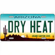 Dry Heat Arizona Novelty Metal License Plate 12" x 6" (LP)