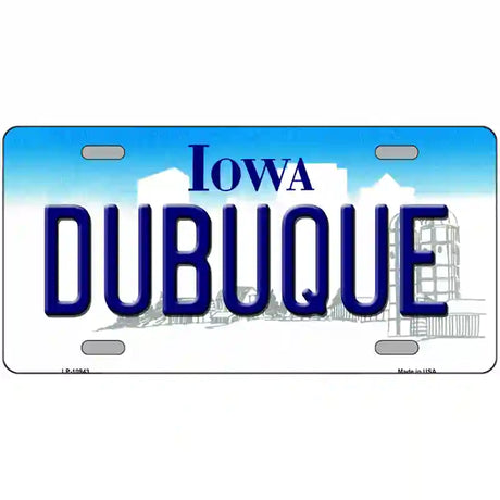 Dubuque Iowa Metal Novelty License Plate 12" x 6" (LP)