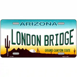 London Bridge Arizona Novelty Metal License Plate 12" x 6" (LP)