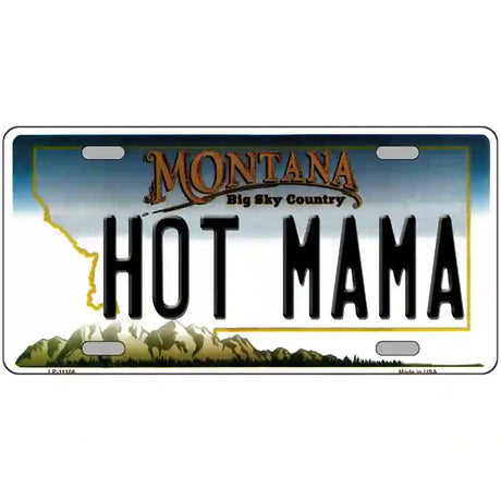 Hot Mama Montana State Novelty License Plate 12" x 6" (LP)