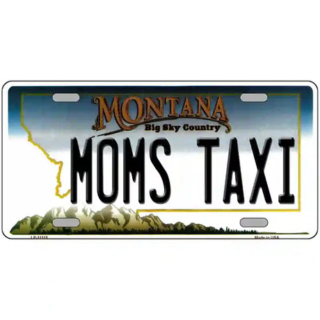 Moms Taxi Montana State Novelty License Plate 12" x 6" (LP)