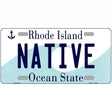 Native Rhode Island State License Plate Novelty License Plate 12" x 6" (LP)