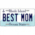 Best Mom Rhode Island State License Plate Novelty License Plate 12" x 6" (LP)