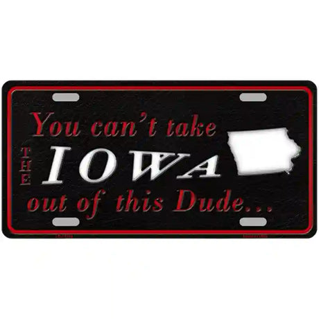 Iowa Dude Novelty Metal License Plate 12" x 6" (LP)