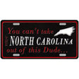 North Carolina Dude Novelty Metal License Plate 12" x 6" (LP)