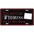 Wyoming Dude Novelty Metal License Plate 12" x 6" (LP)