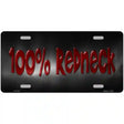 100% Redneck Novelty Metal License Plate 12" x 6" (LP)