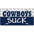 Cowboys Suck Novelty Metal License Plate 12" x 6" (LP)