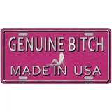 Genuine Bitch Made In USA Novelty License Plate 12" x 6" (LP)