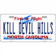 Kill Devil Hills North Carolina Novelty License Plate 12" x 6" (LP)