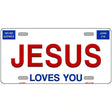 Jesus Loves You Novelty Metal License Plate 12" x 6" (LP)