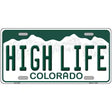 High Life Colorado Novelty Metal License Plate 12" x 6" (LP)