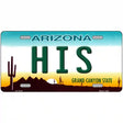 His Arizona Novelty Metal License Plate 12" x 6" (LP)