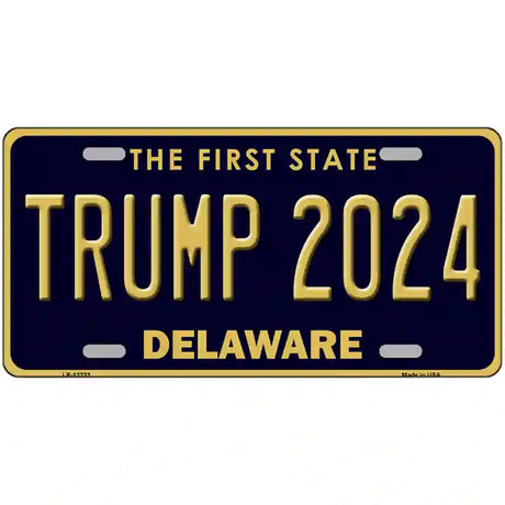 Trump 2024 Delaware Novelty Metal License Plate